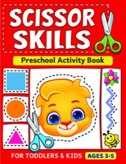 SCISSORS Skills practice for preschool FOR AGES 3+: A Fun Cutting